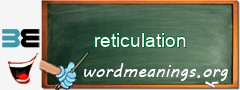 WordMeaning blackboard for reticulation